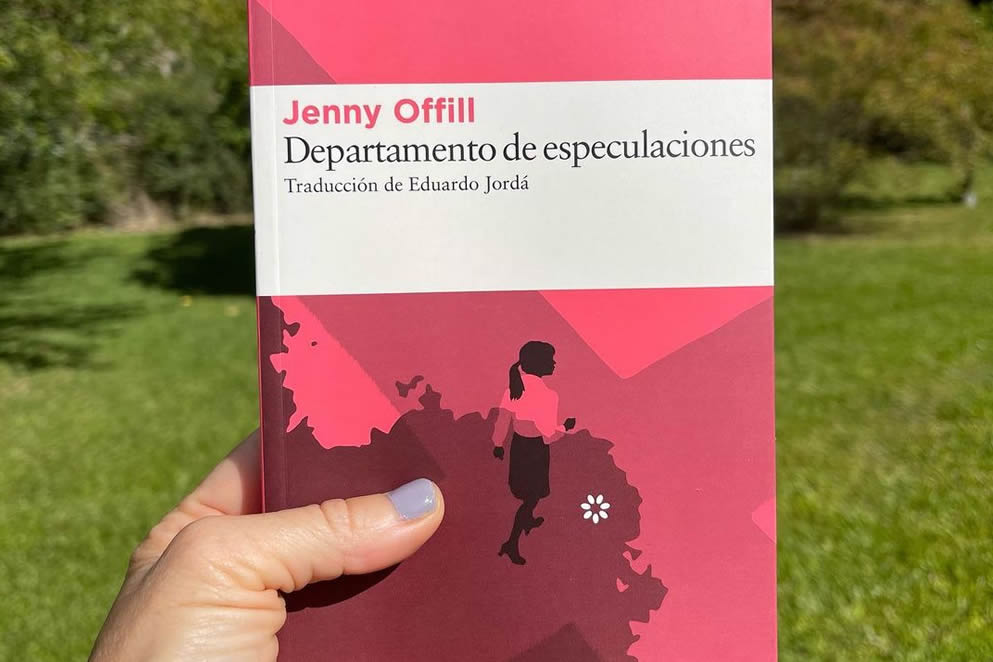 “Departamento de especulaciones” de Jenny Offill. Por Nuria Gómez Videla