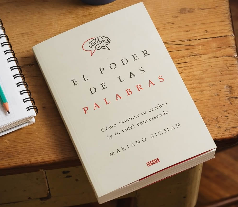 El poder de las palabras. Por Mariano Sigman