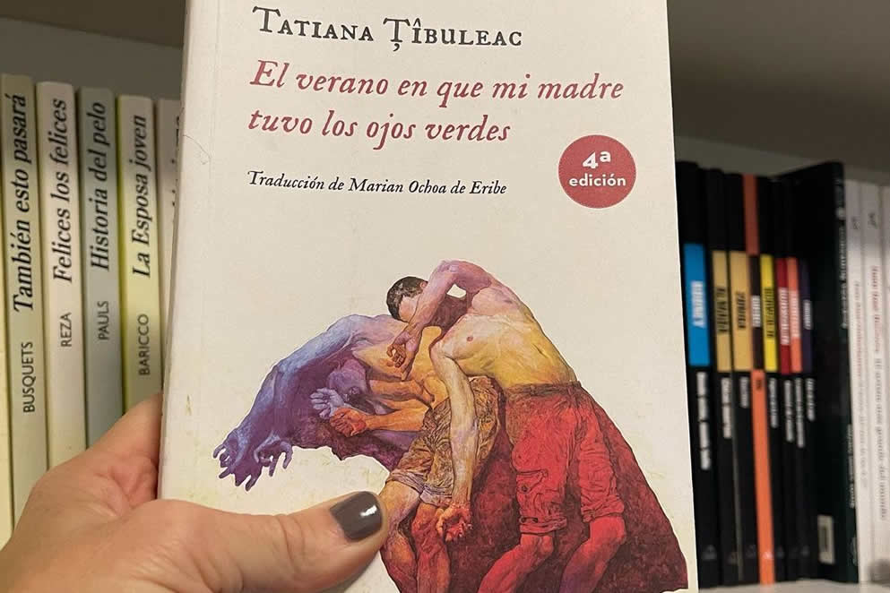 “El verano en que mi madre tuvo los ojos verdes” de Tatiana Tibuleac. Por Nuria Gómez Videla