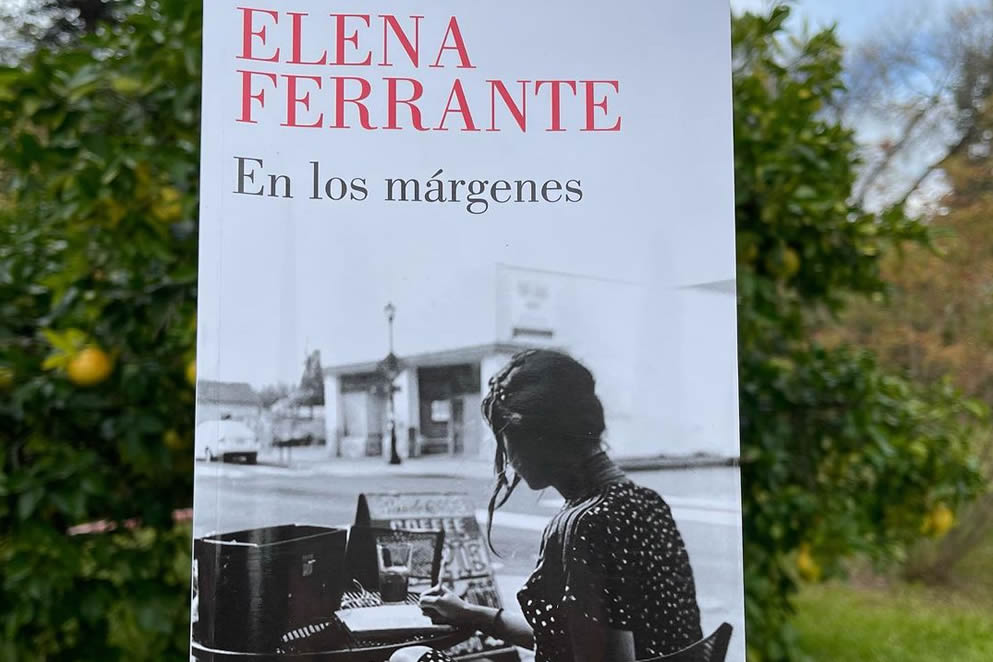 “En los márgenes” de Elena Ferrante. Por Nuria Gómez Videla