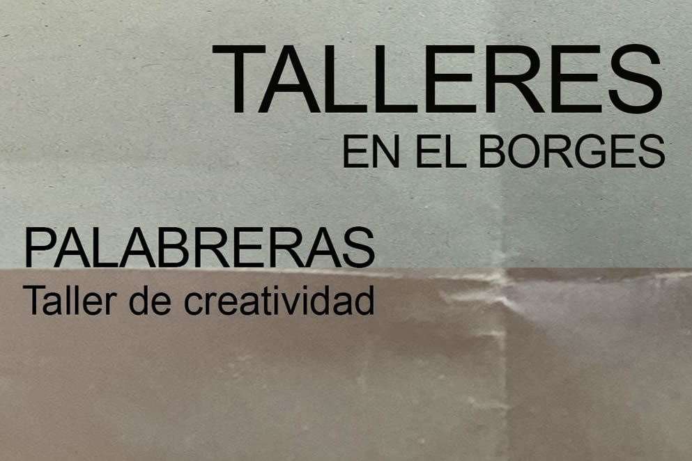Palabreras. Taller de creatividad (memoria pasada, presente y a futuro)