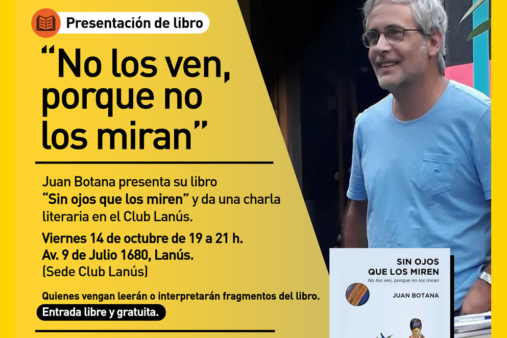Presentación del libro “Sin ojos que los miren” de Juan Botana en el Club Lanús