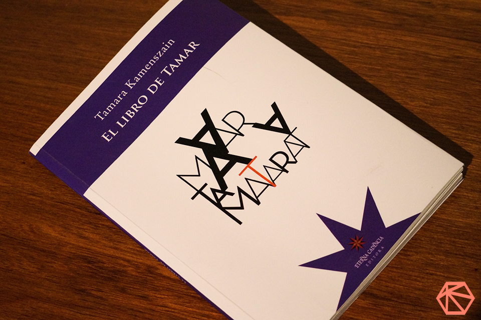 “El libro de Tamar” de Tamara Kamenszain. Por Nuria Gómez Videla