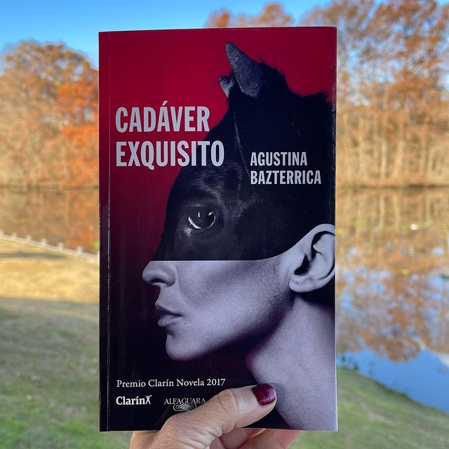 “Cadaver exquisito” de Agustina Bazterrica. Por Nuria Gómez Videla