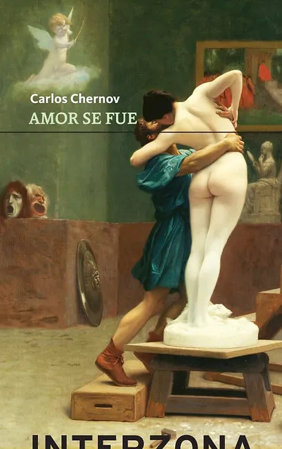 “Amor se fue” de Carlos Chernov. Por Nuria Gómez Videla