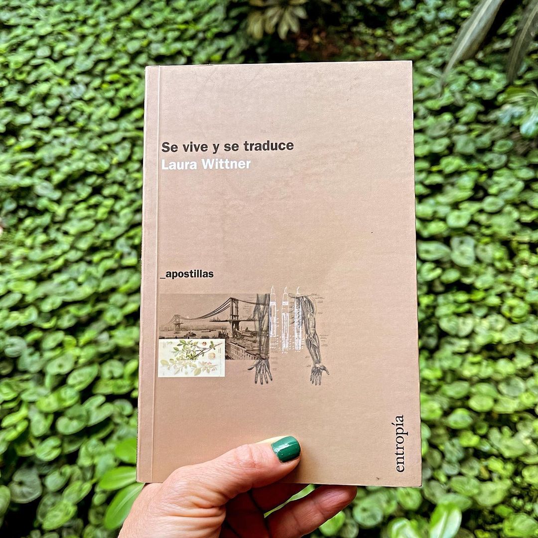 “Se vive y se traduce” de Laura Wittner. Por Nuria Gómez Videla