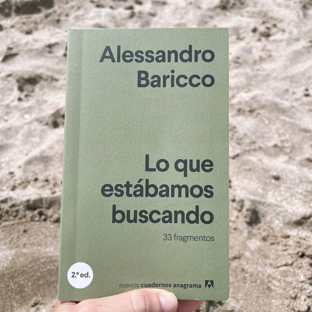 “Lo que estamos buscando” de Alessandro Baricco. Por Nuria Gómez Videla
