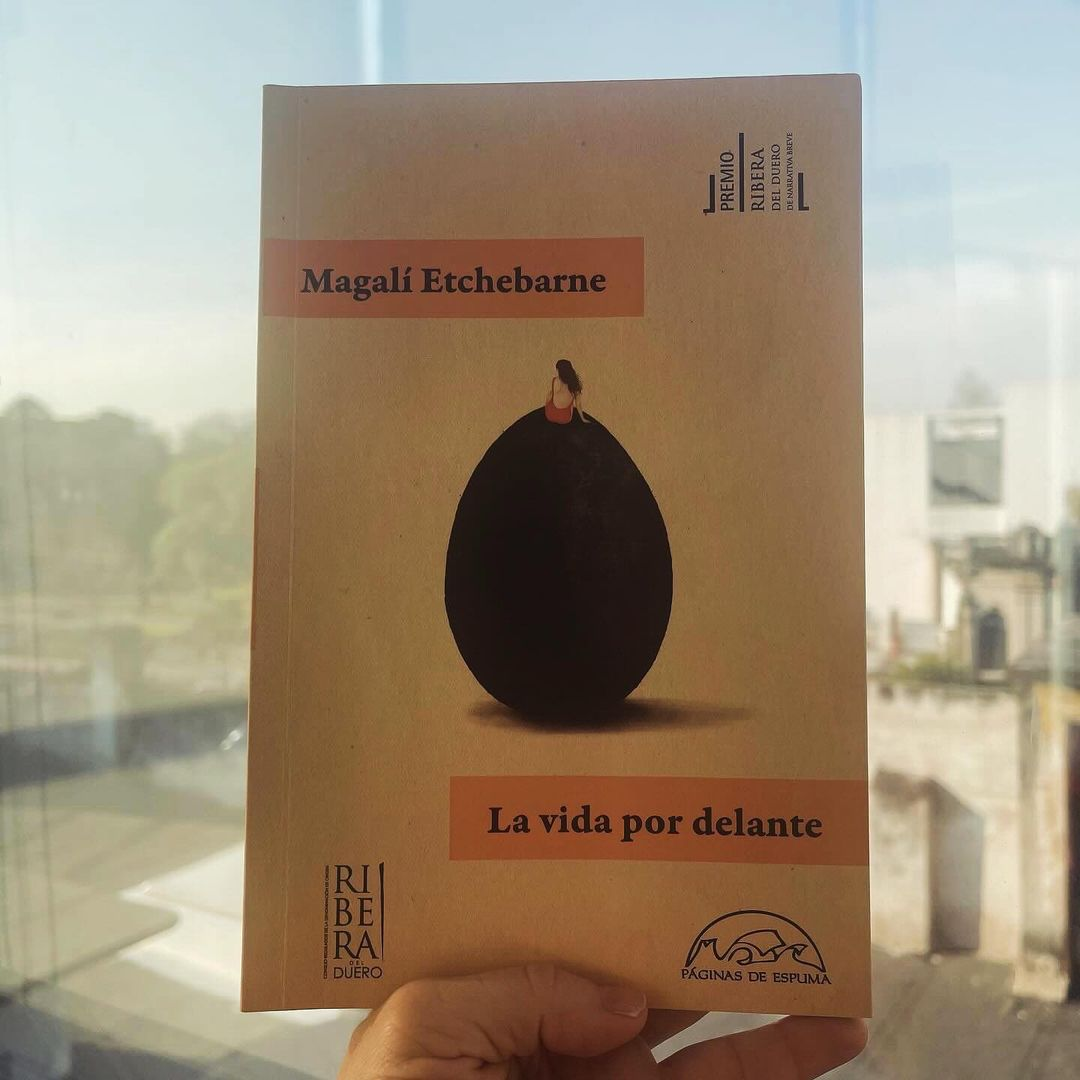 “La vida por delante” de Magalí Etchebarne. Por Nuria Gómez Videla