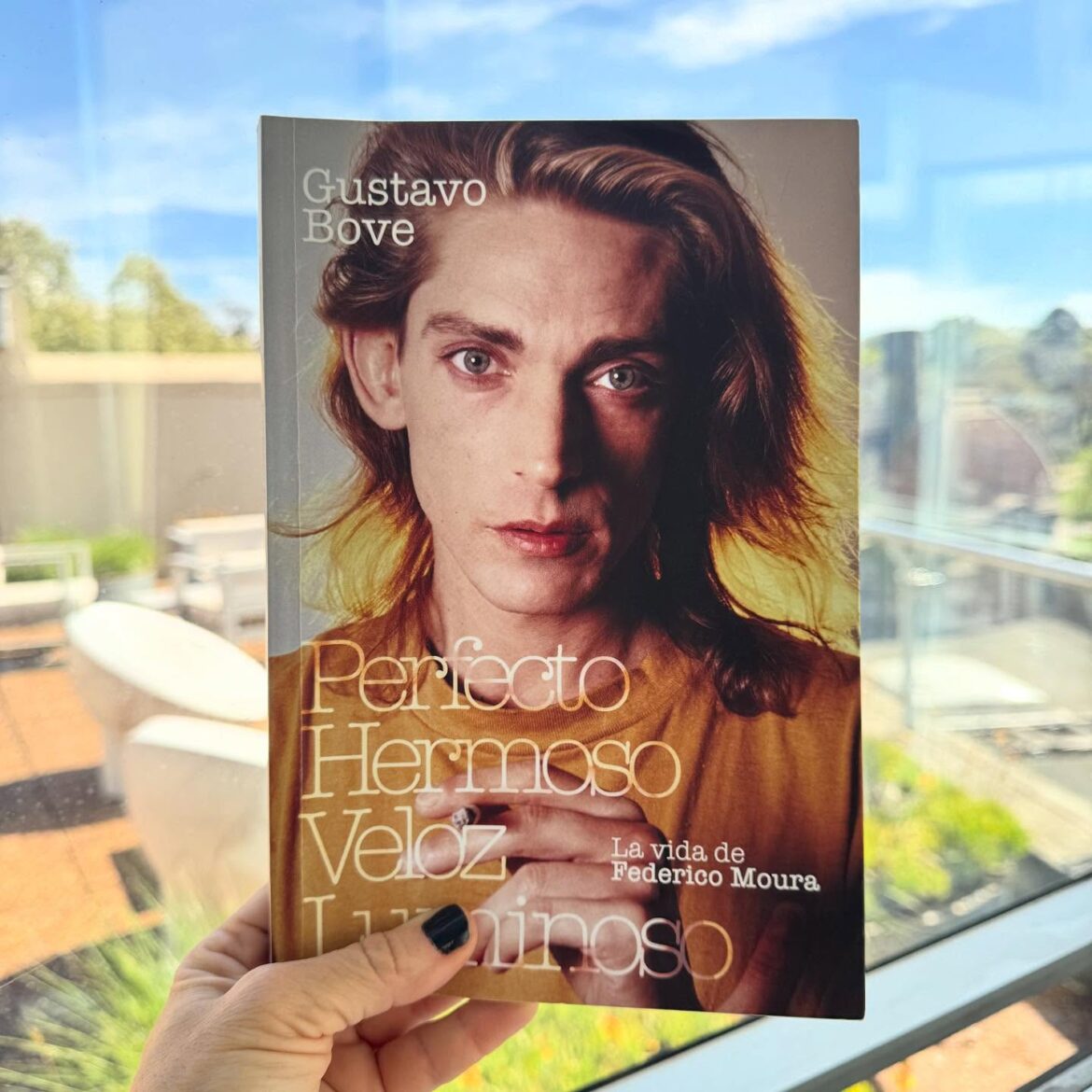 “Perfecto, Hermoso, Veloz, Luminoso. La vida de Federico Moura” de Gustavo Bove. Por Nuria Gómez Videla