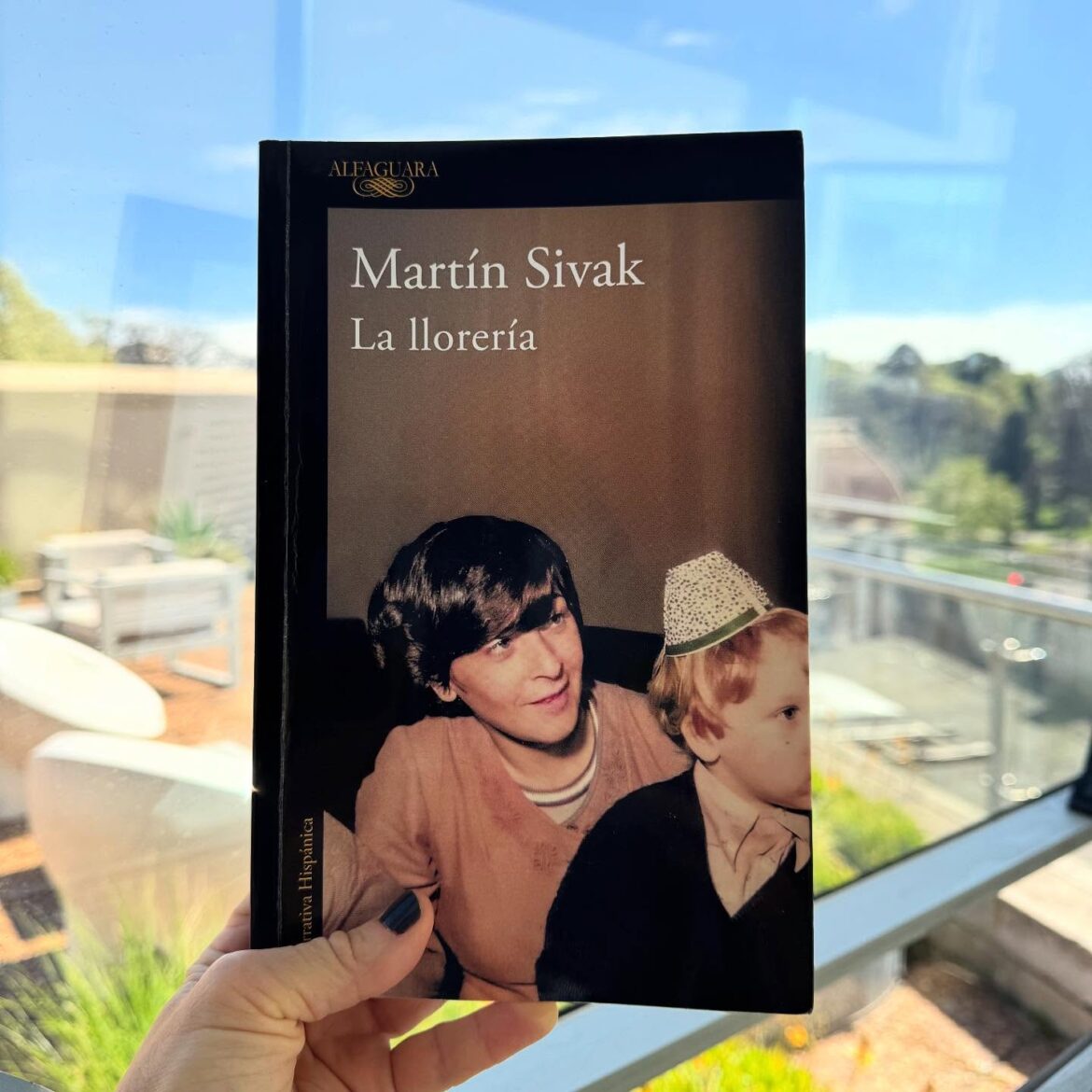 “La llorería” de Martín Sivak. Por Nuria Gómez Videla