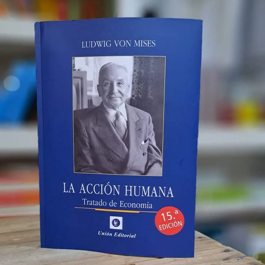 De Mises a Milei: Las raíces austriacas de la libertad económica
